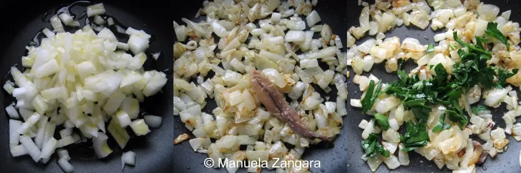 Onion sautéed with anchovies and parsley for the soffritto.