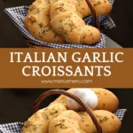 Italian garlic croissants served in a bread basket.